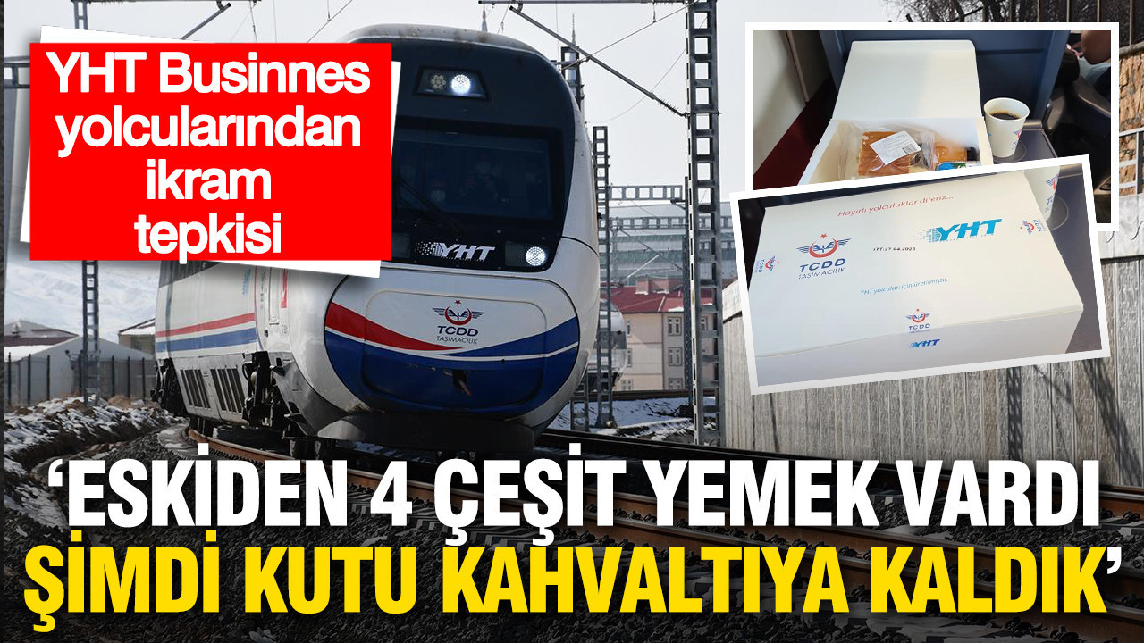 yolculardan-yht-business-ikramina-tepki-eskiden-4-cesit-yemek-vardi-simdi-kutu-kahvaltiya-kaldik-YWaWzUsE