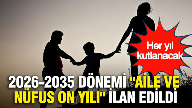 2026-2035-donemi-aile-ve-nufus-on-yili-ilan-edildi-her-yil-kutlanacak-WY4MwbjQ