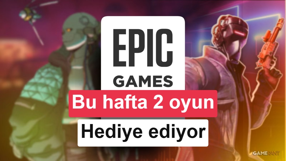 Epic Games’in yeni ücretsiz oyunu belli oldu: Peki haftaya ne var?